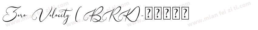 Zero Velocity (BRK)字体转换